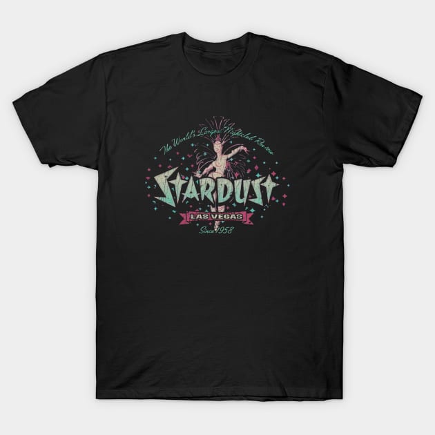 Stardust Casino Hotel Las Vegas Retro Vintage T-Shirt by Ghost Of A Chance 